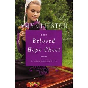 The Beloved Hope Chest -- Amy Clipston